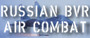 The Russian Philosophy of  BVR Air Combat [Click for more ...]