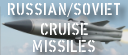 Sov/Russian Cruise Missiles [Click for more ...]
